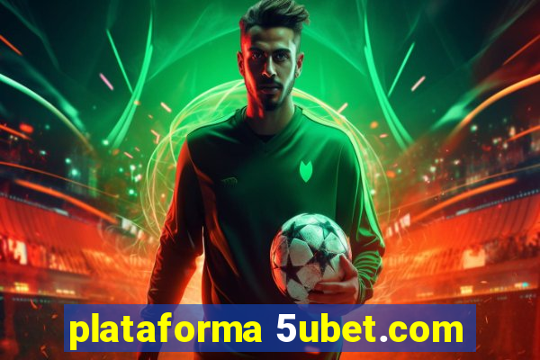 plataforma 5ubet.com