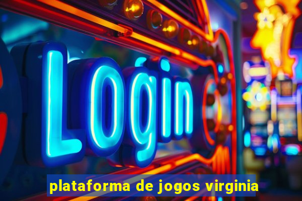 plataforma de jogos virginia