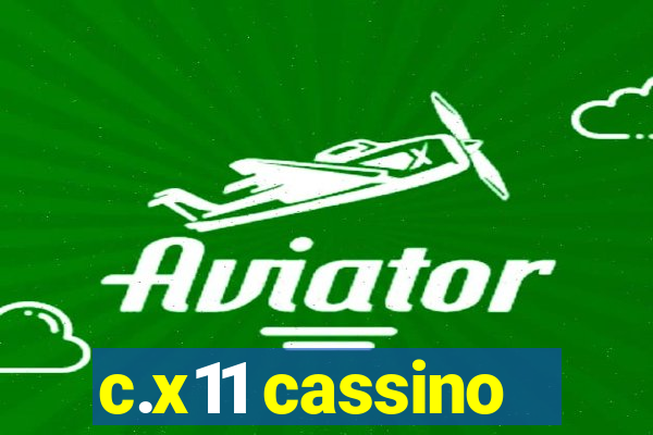 c.x11 cassino