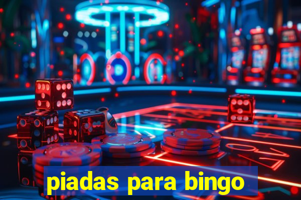 piadas para bingo