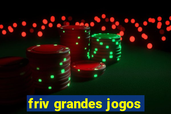 friv grandes jogos