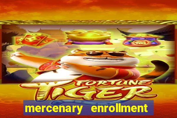 mercenary enrollment pt br