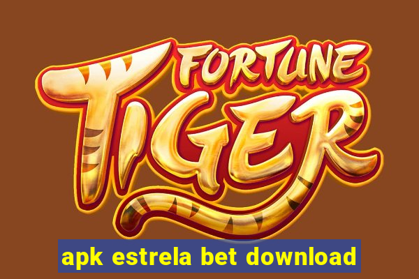 apk estrela bet download