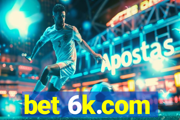 bet 6k.com