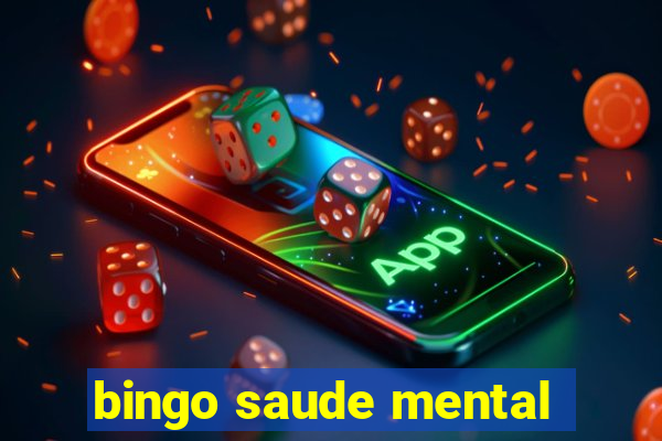 bingo saude mental