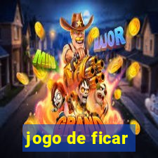 jogo de ficar