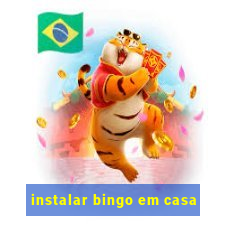 instalar bingo em casa