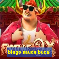 bingo saude bucal