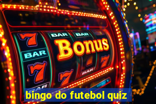 bingo do futebol quiz