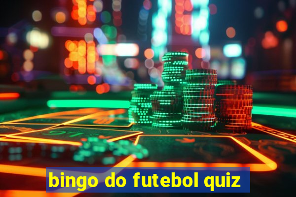 bingo do futebol quiz