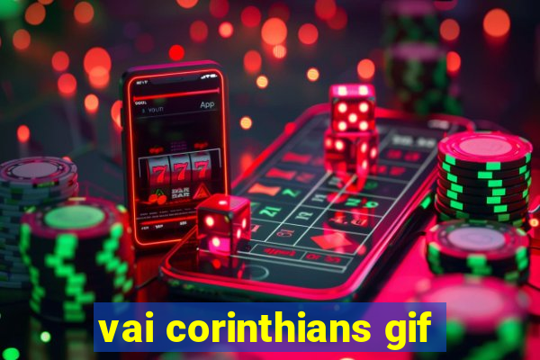 vai corinthians gif