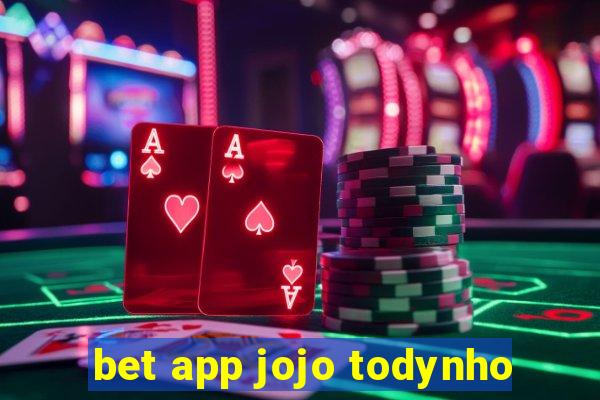 bet app jojo todynho