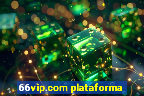 66vip.com plataforma