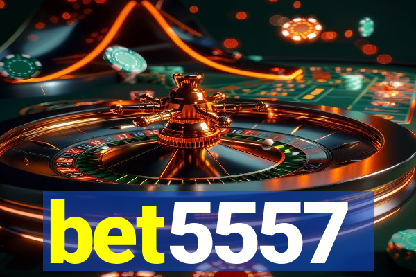 bet5557