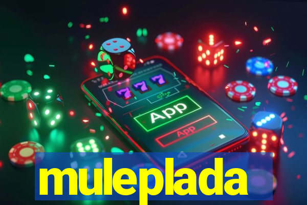 muleplada