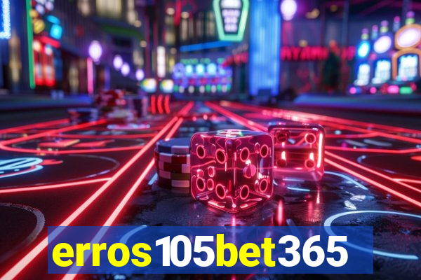 erros105bet365