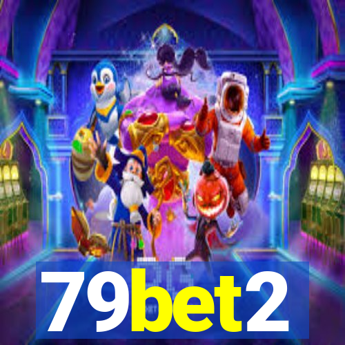 79bet2