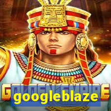 googleblaze